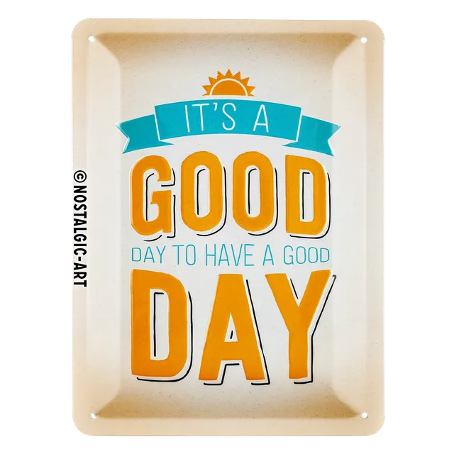 nostalgic-art-it-s-a-good-day-targhetta-metallo-15x20-cm image 1