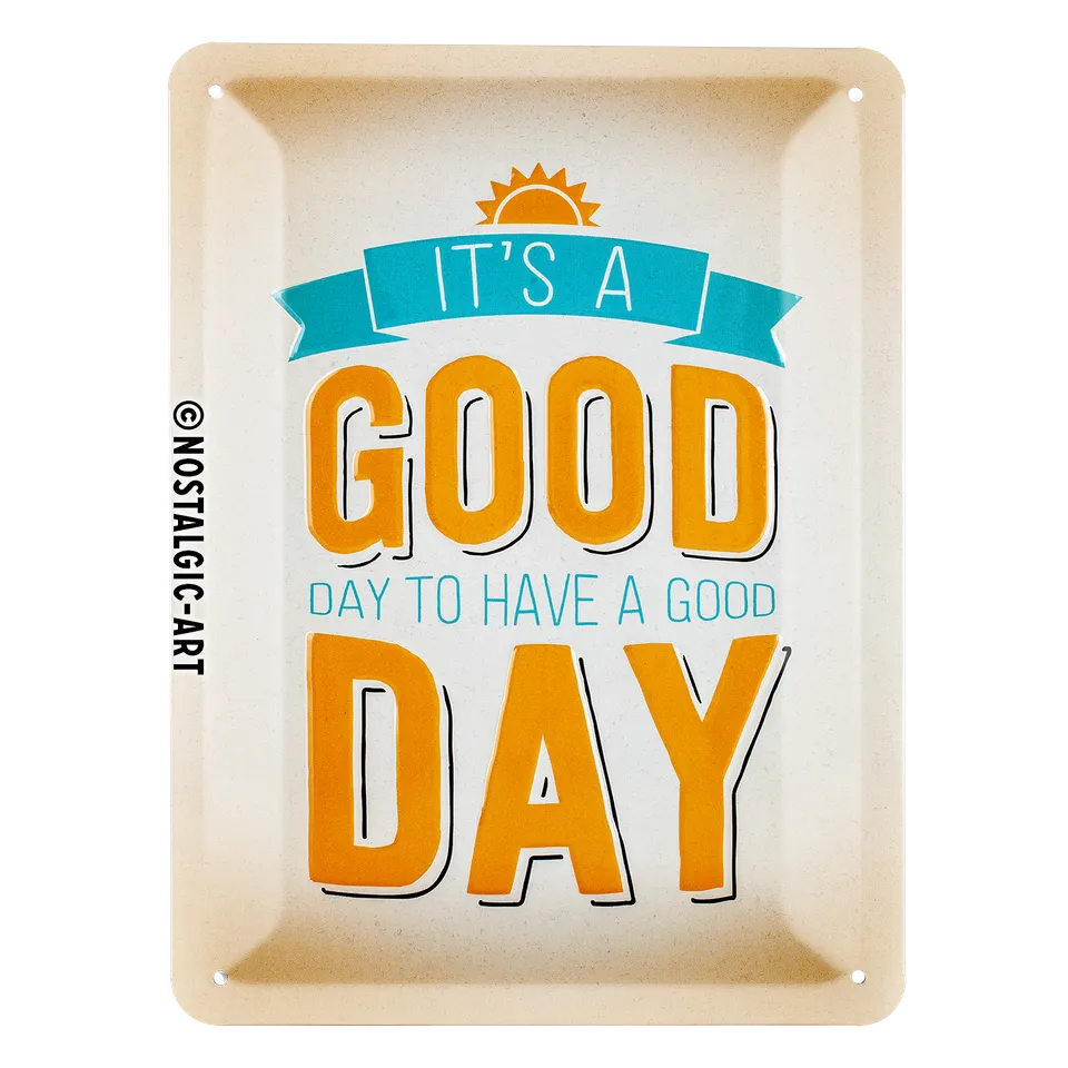 nostalgic-art-it-s-a-good-day-targhetta-metallo-15x20-cm image 1