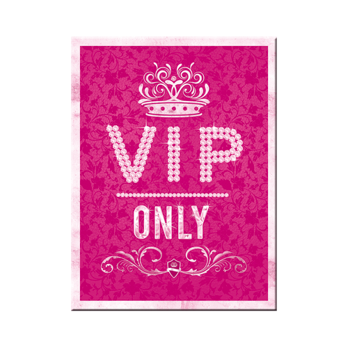 nostalgic-art-vip-pink-only-magnete-da-frigo-6x8-cm-in-latta image 1