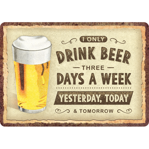 nostalgic-art-drink-beer-three-days-metal-card-10x14-cm image 1