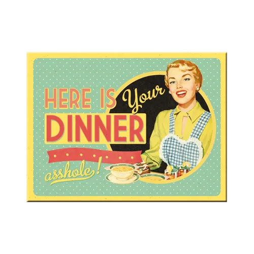 nostalgic-art-here-is-your-dinner-magnete-da-frigo-6x8-cm-2 image 1