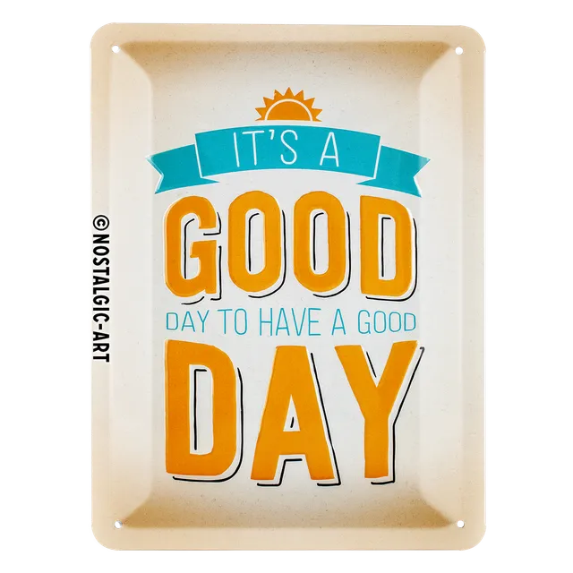nostalgic-art-it-s-a-good-day-targa-in-metallo-15x20-cm image 1