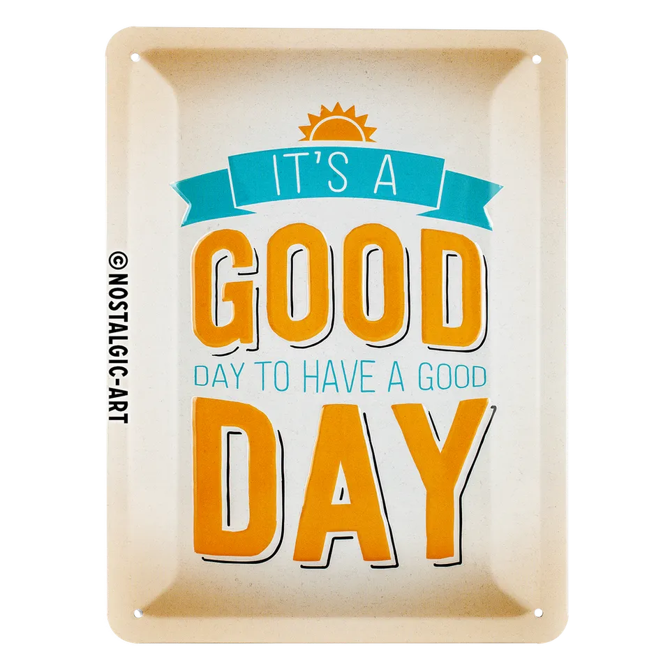nostalgic-art-it-s-a-good-day-targa-in-metallo-15x20-cm image 1