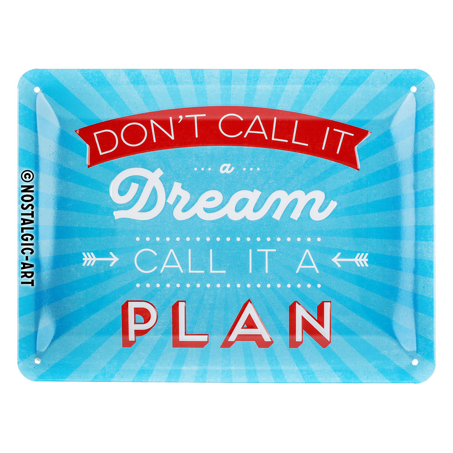 nostalgic-art-don-t-call-it-a-dream-targa-in-metallo-15x20-cm image 1