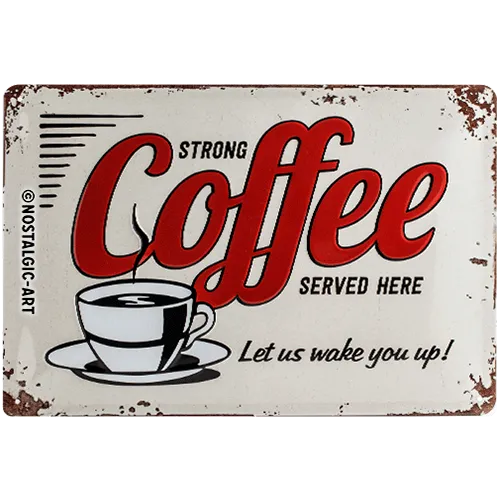 nostalgic-art-strong-coffee-served-here-targa-in-metallo-20x30-cm-2 image 1